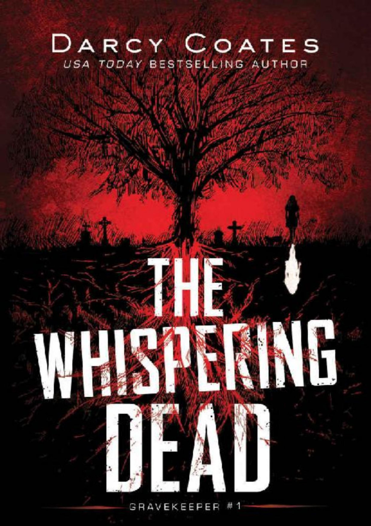 The Whispering Dead Gravekeeper Book 1 Darcy Coates Coates