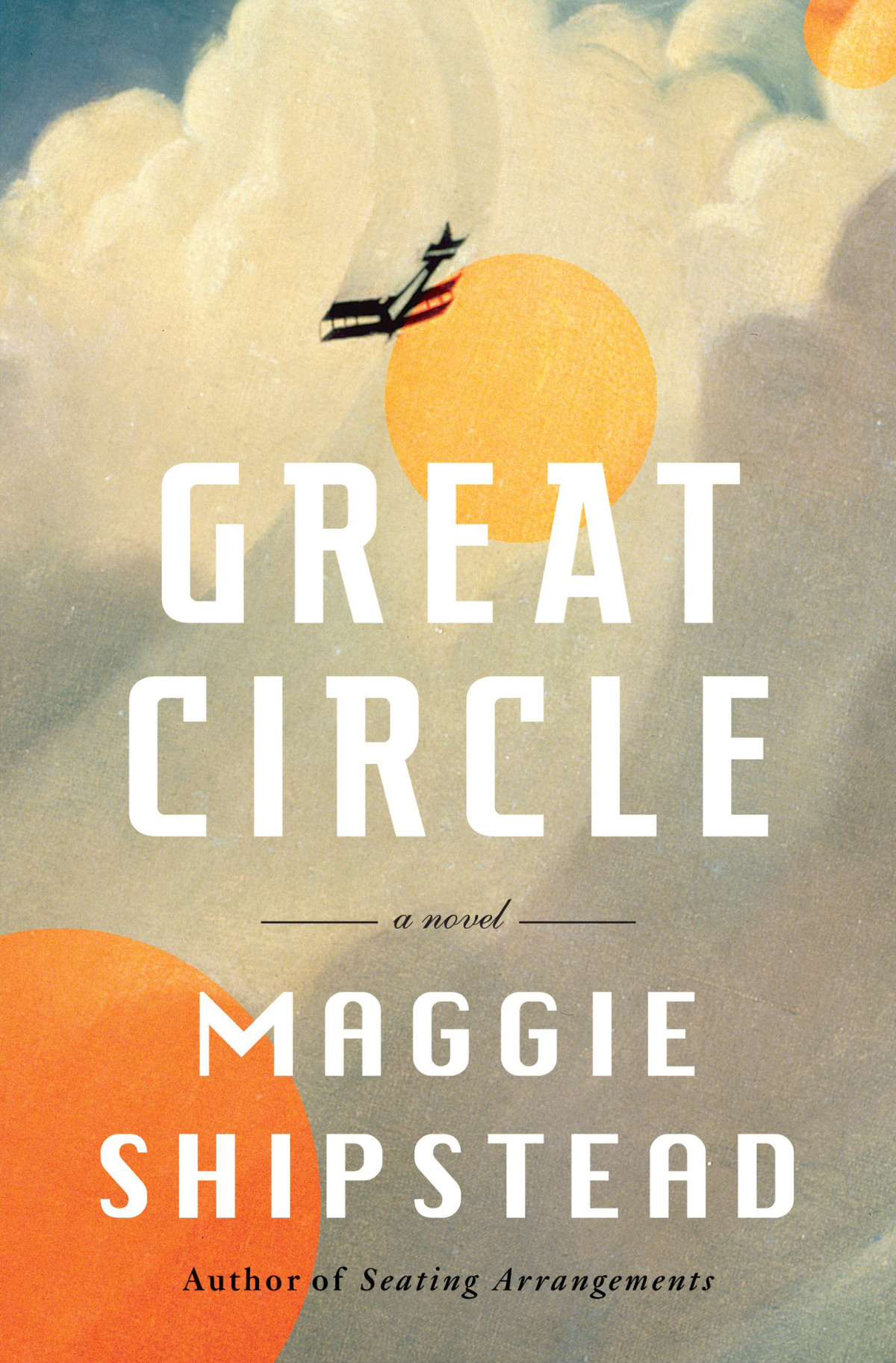 Great Circle A Novel Maggie Shipstead