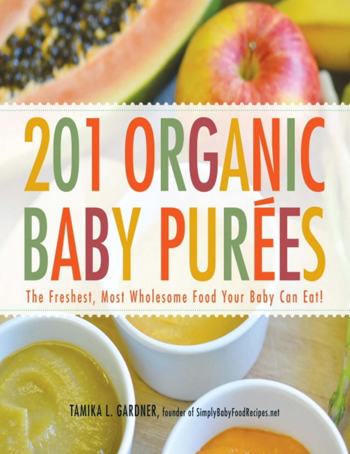 201 Organic Baby Purees Tamika L Gardner Gardner Tamika L