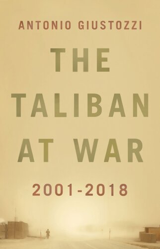 The Taliban At War 20012018 Antonio Giustozzi