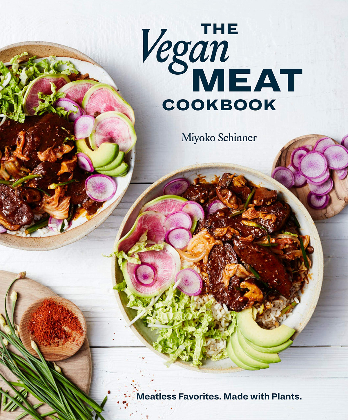 The Vegan Meat Cookbook Meatless Favorites Made With Plants Miyoko Schinner