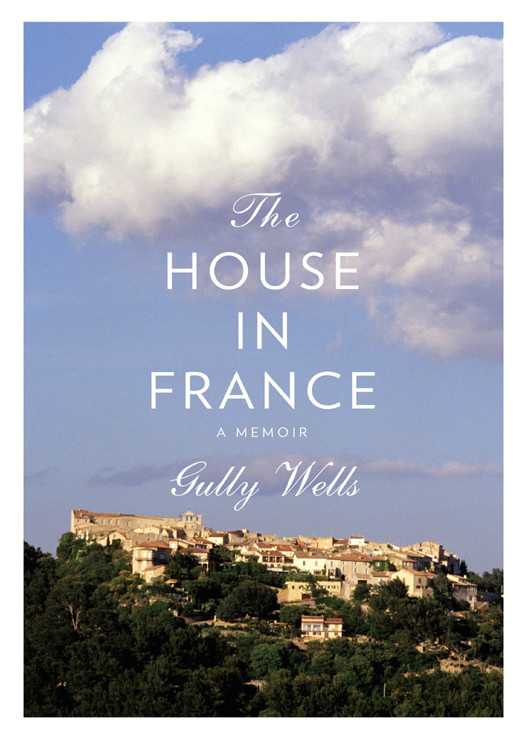 The House In France Gully Wells Wells Gully