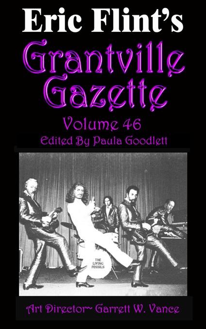 Grantville Gazette Vol 46 1st Edition Eric Flint