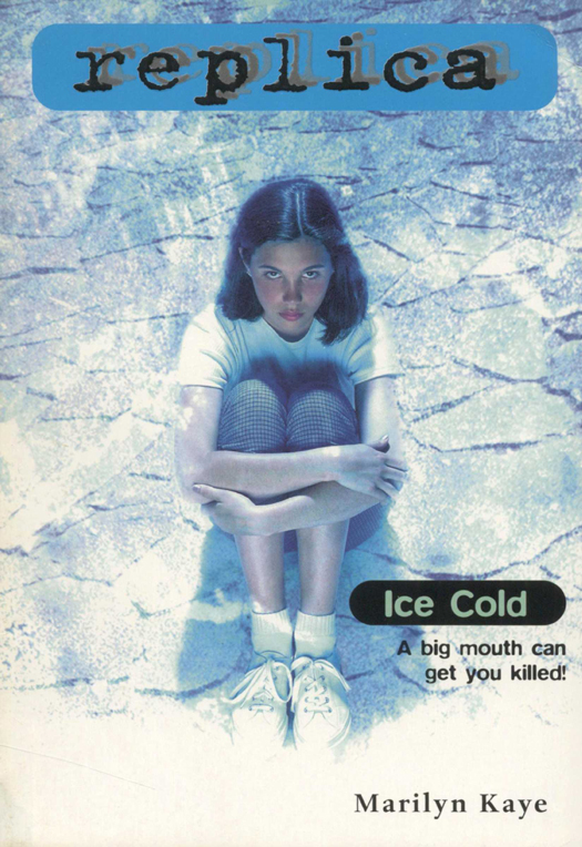 Ice Cold Replica 10 Marilyn Kaye Kaye Marilyn