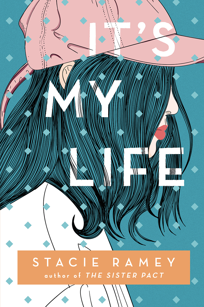 Its My Life 1st Edition Stacie Ramey