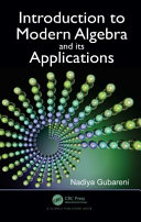 Introduction To Modern Algebra And Its Applications 1st Edition Gubareni