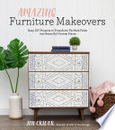 Amazing Furniture Makeovers Easy Diy Projects To Transform Thrifted Finds Into Beautiful Custom Pieces Jen Crider