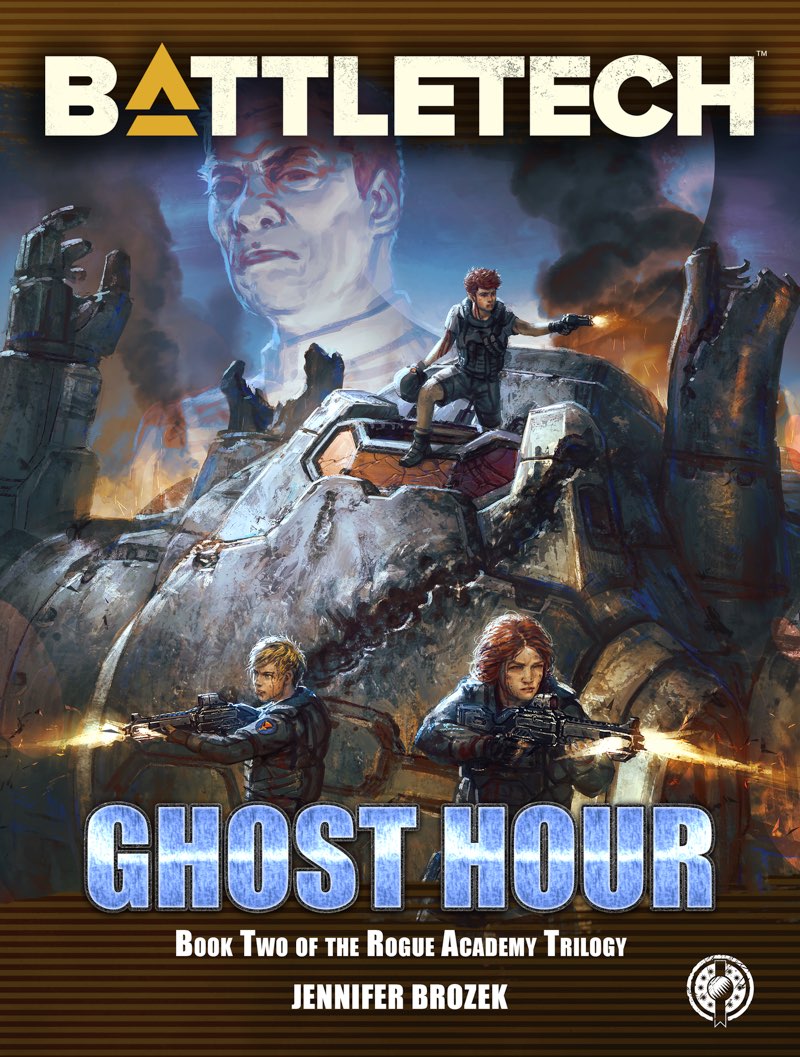 Battletech Ghost Hour Book Two Of The Rogue Academy Trilogy Jennifer Brozek