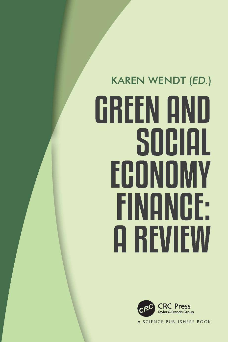 Green And Social Economy Finance A Review Karen Wendt