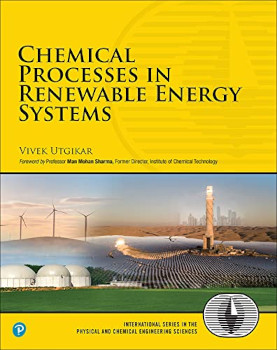 Chemical Processes In Renewable Energy Systems Vivek Utgikar