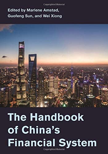 The Handbook Of Chinas Financial System Marlene Amstad Fuofeng Sun Wei Xiong