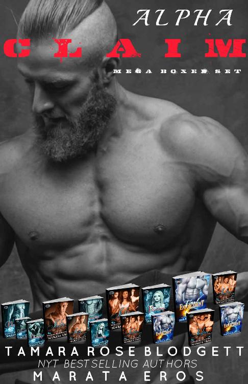 The Alpha Claim Mega Boxed Set Volumes 115 New Adult Vampire Shifter Paranormal Romance Tamara Rose Blodgett Marata Eros Blodgett