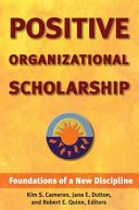 Positive Organizational Scholarship Foundations Of A New Discipline 1st Edition Kim S Cameron