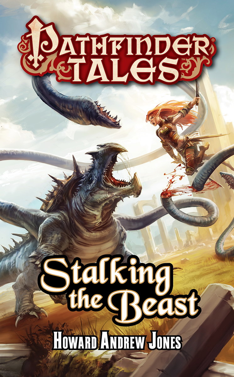 Stalking The Beast Howard Andrew Jones Jones Howard Andrew