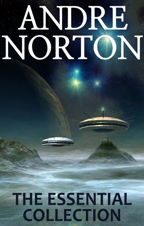The Essential Collection Andre Norton Norton Andre