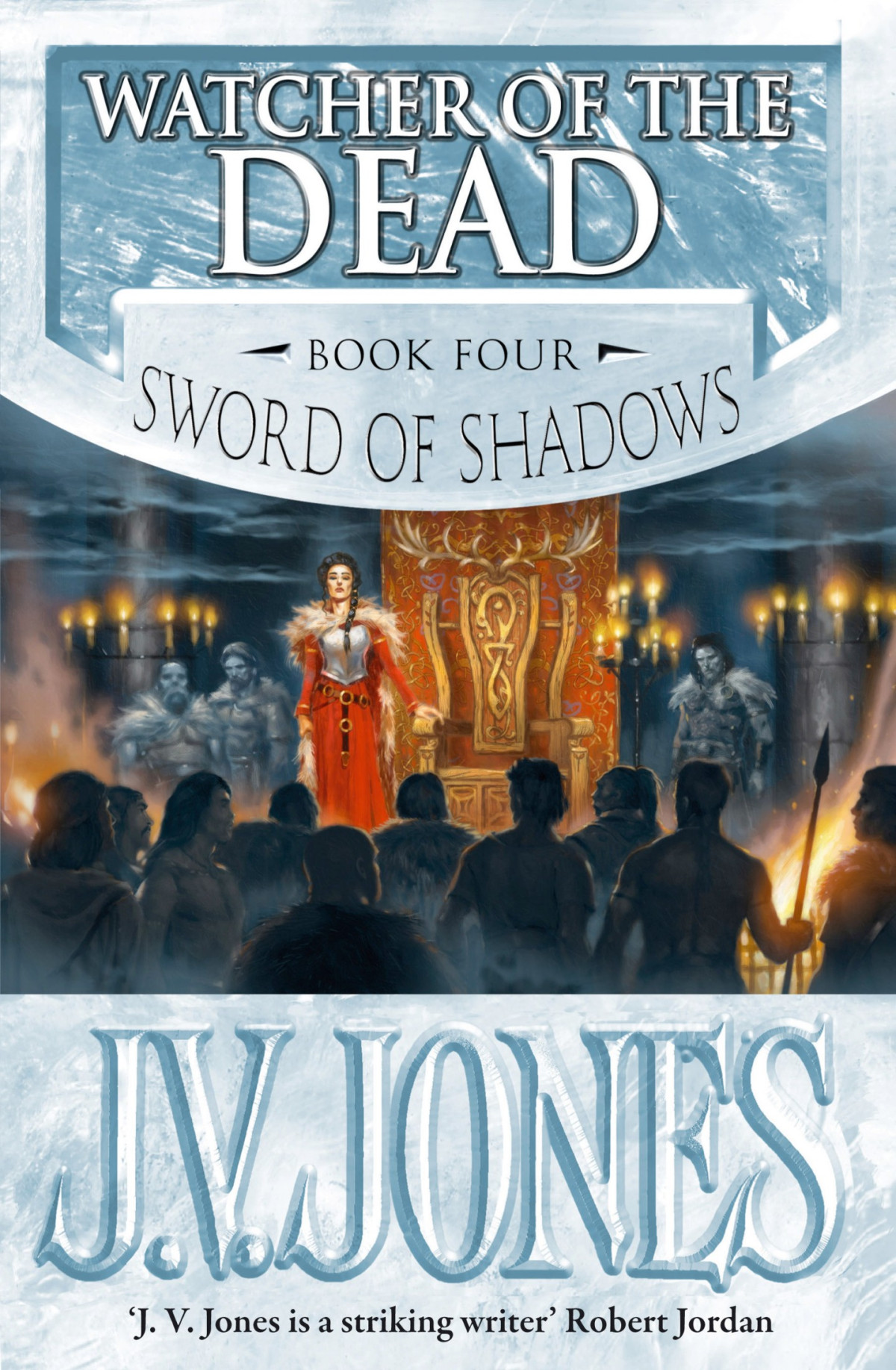 Watcher Of The Dead Sword Of Shadows 4 1st Edition J V Jones Jones