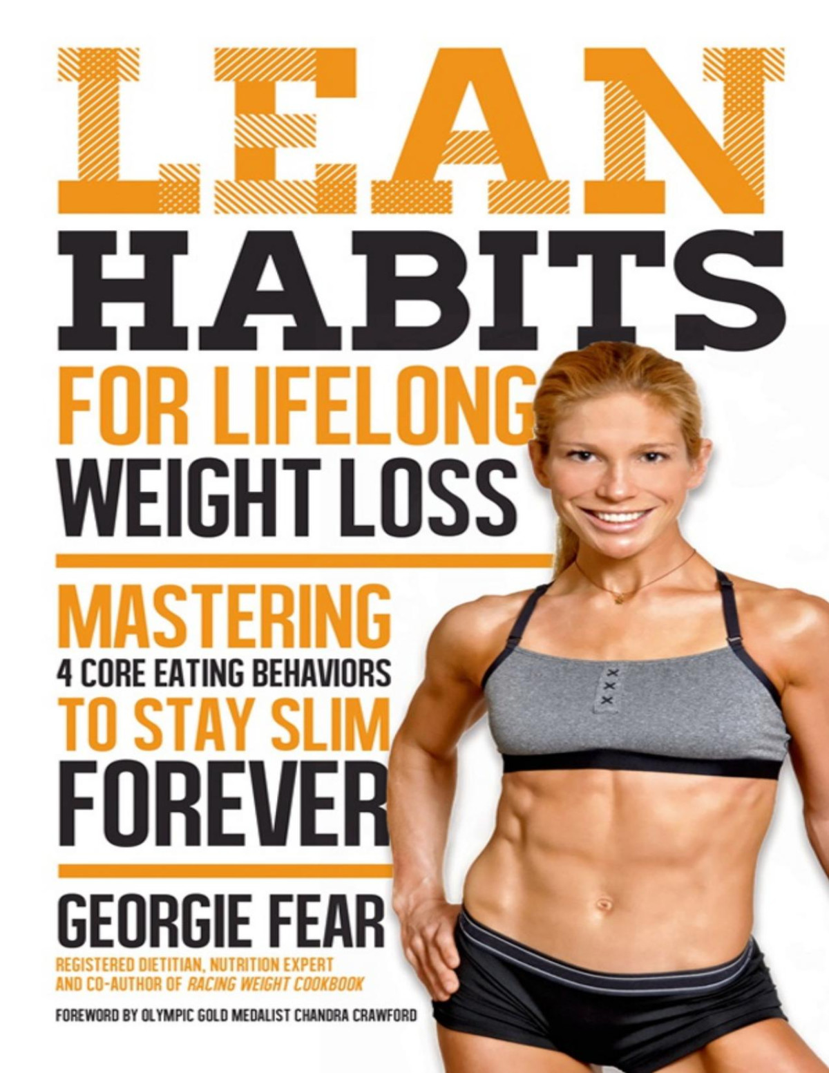 Lean Habits For Lifelong Weight Loss Georgie Fear Fear Georgie