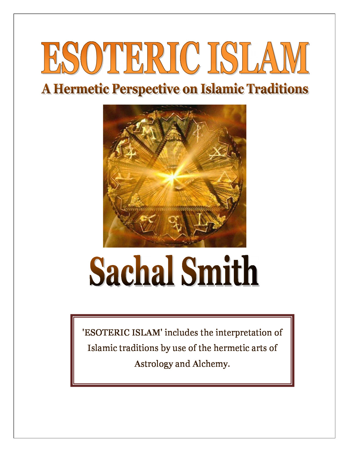 Esoteric Islam A Hermetic Perspective On Islamic Traditions Sachal Smith
