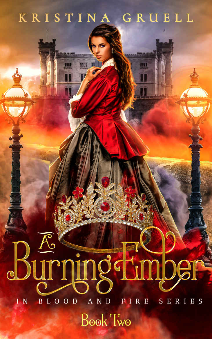 A Burning Ember Book Two Of The In Blood And Fire Series Kristina Gruell Gruell