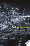 The Great Acceleration An Environmental History Of The Anthropocene Since 1945 Illustrated Mcneill