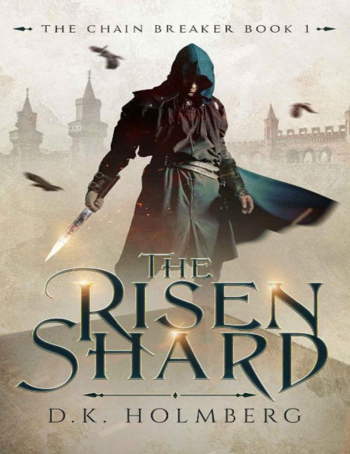 The Risen Shard Dk Holmberg