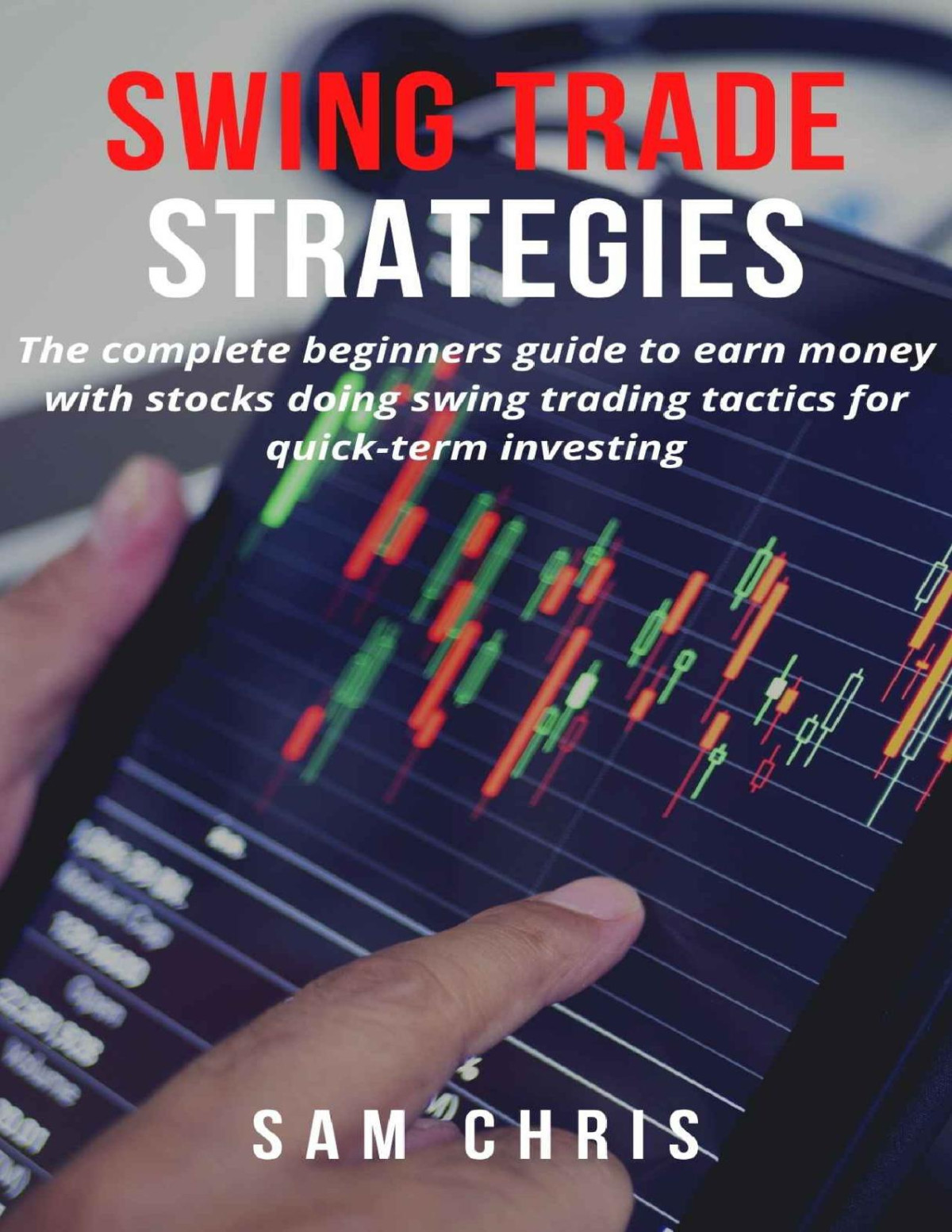 Swing Trade Strategies Chris Sam