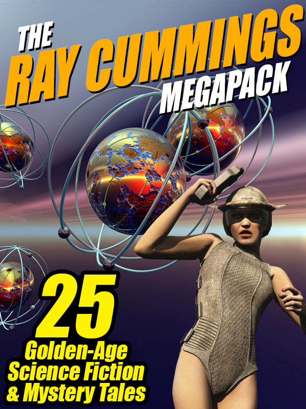 The Ray Cummings Megapack Ray Cummings