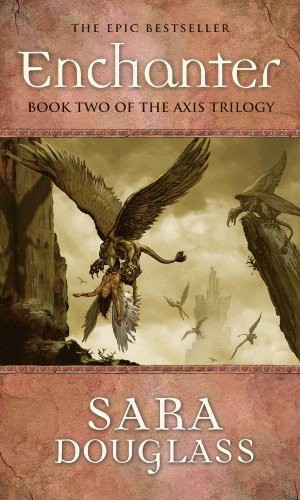 Enchanter Book 2 Of The Axis Trilogy Sara Douglass