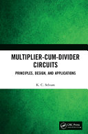 Multipliercumdivider Circuits Principles Design And Applications 1st Edition Selvam