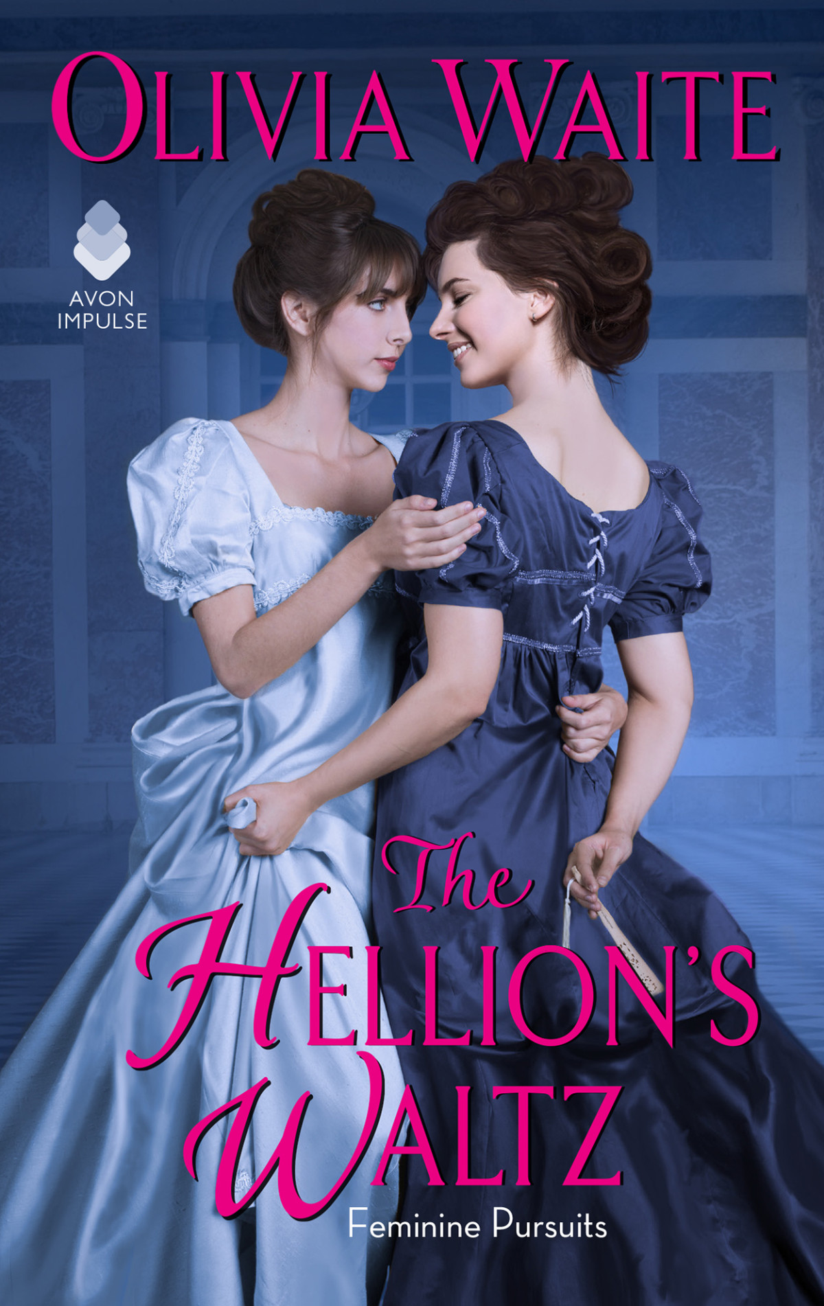 The Hellions Waltz Feminine Pursuits 3 1st Edition Olivia Waite