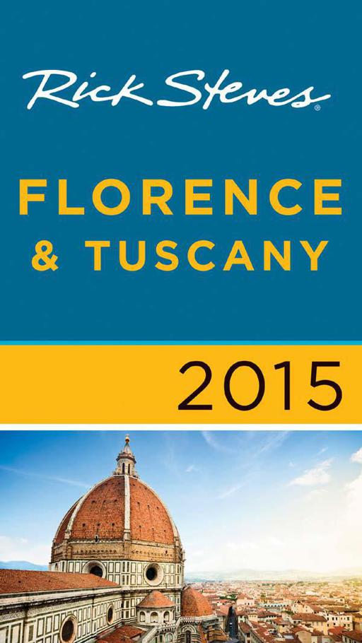 Rick Steves Florence Tuscany 2015 Steves Rick Openshaw Gene Steves