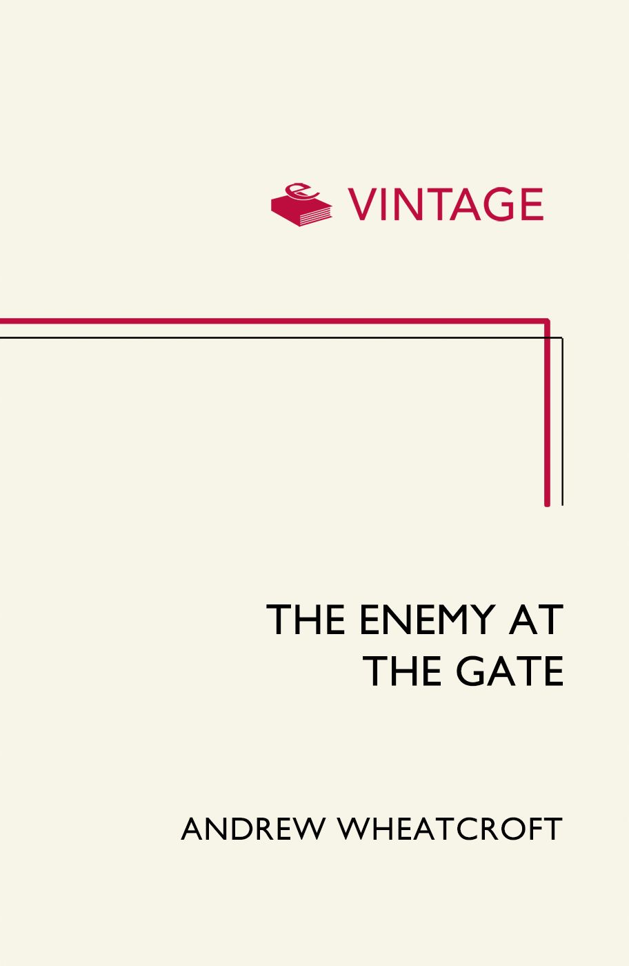 The Enemy At The Gate Habsburgs Ottomans And The Battle For Europe Wheatcroft