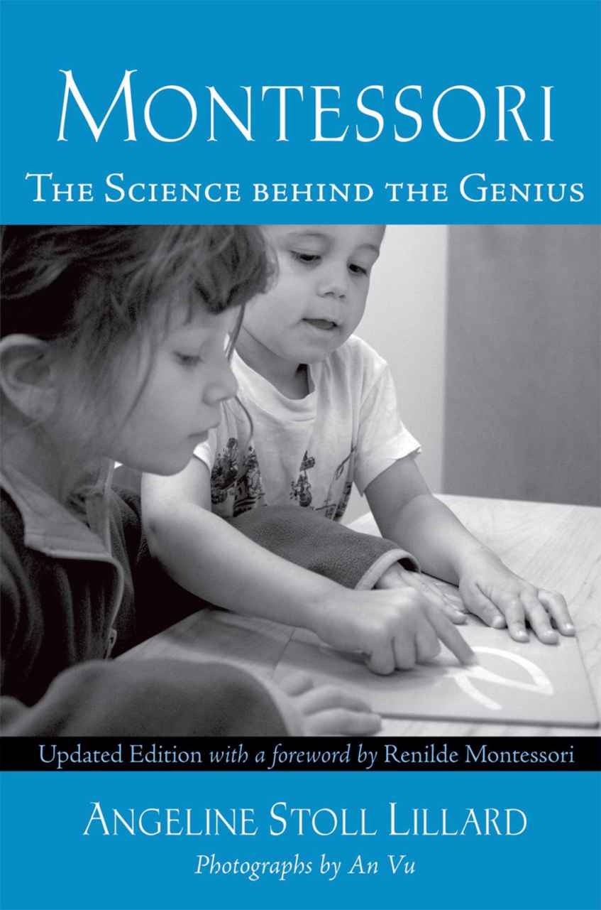 Montessori The Science Behind The Genius Angeline Stoll Lillard Lillard