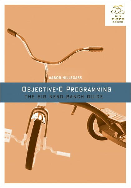 Objectivec Programming The Big Nerd Ranch Guide Aaron Hillegass Mark Fenoglio