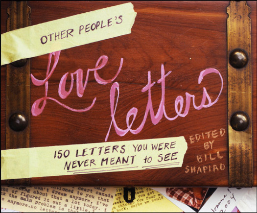 Other Peoples Love Letters Bill Shapiro