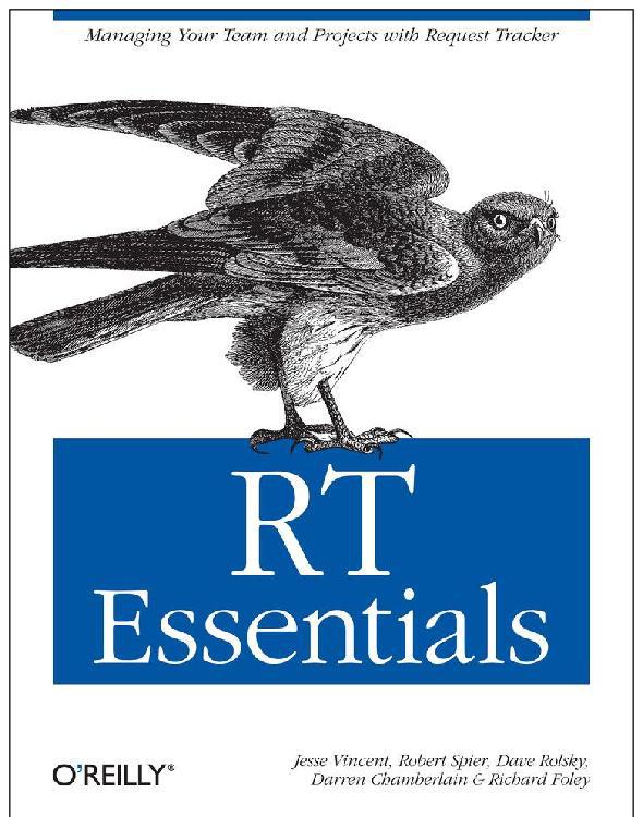 Rt Essentials Jesse Vincent Robert Spier Dave Rolsky Darren Chamberlain Richard Foley