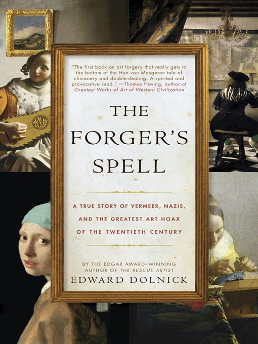 The Forgers Spell Edward Dolnick