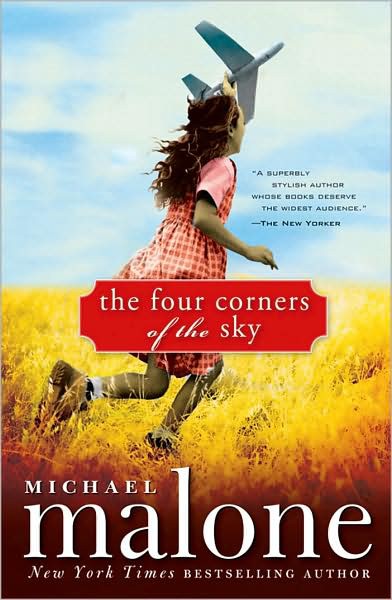 The Four Corners Of The Sky A Novel Michael Malone