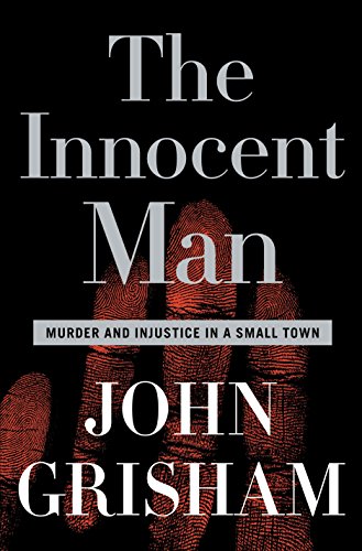 The Innocent Man John Grisham