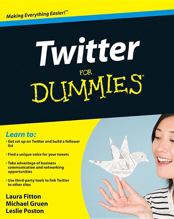 Twitter For Dummies Laura Fitton Michael Gruen Leslie Poston