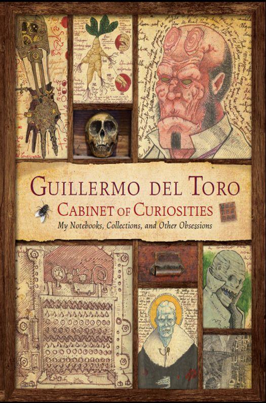 Guillermo Del Toros Cabinet Of Curiosities Guillermo Del Toro Marc Zicree