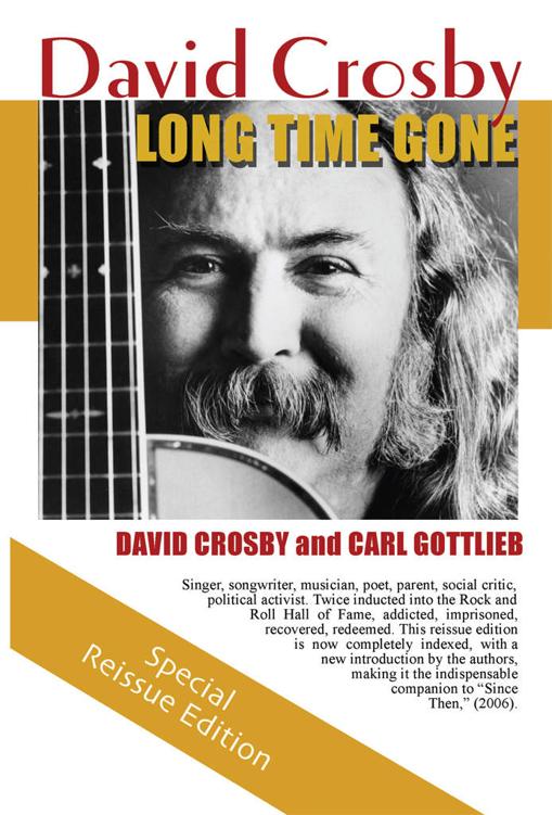 Long Time Gone The Autobiography Of David Crosby David Crosby