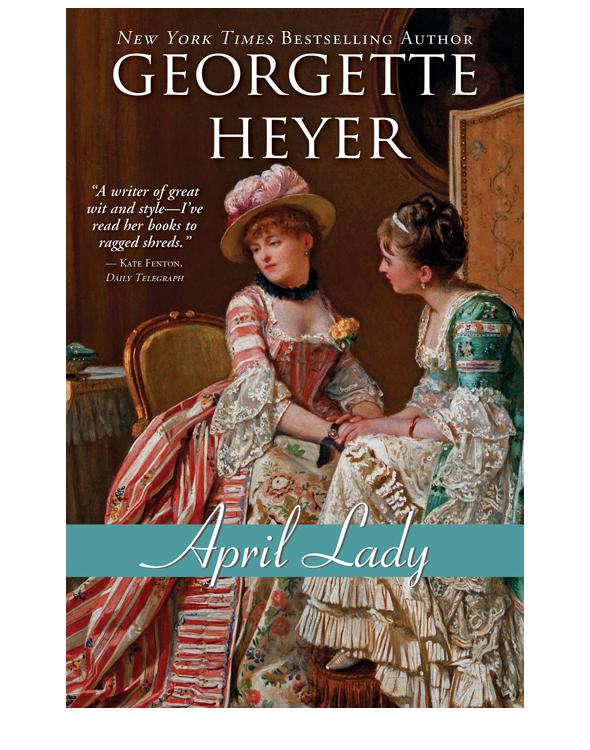 April Lady Georgette Heyer