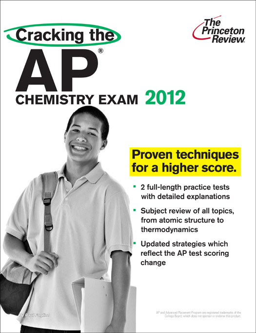 Cracking The Ap Chemistry Exam 2012 Edition Princeton Review