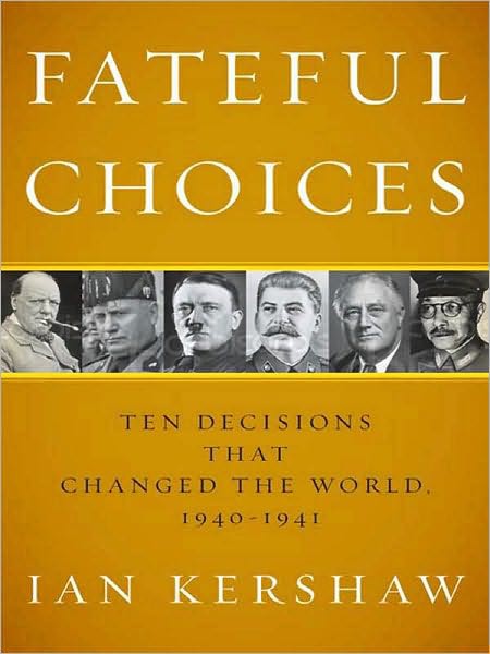 Fateful Choices Ian Kershaw