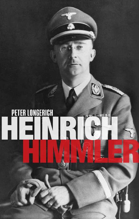 Heinrich Himmler Peter Longerich Longerich Peter