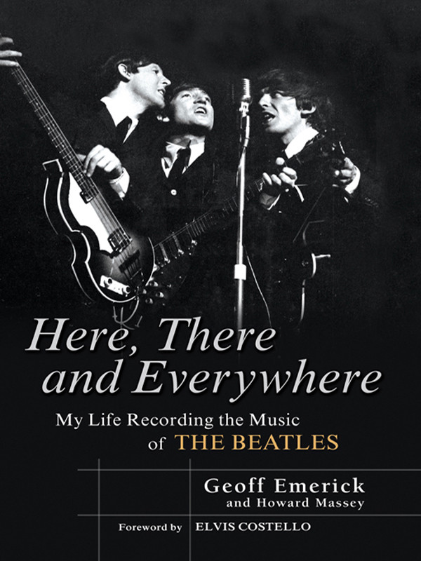 Here There And Everywhere Geoff Emerick