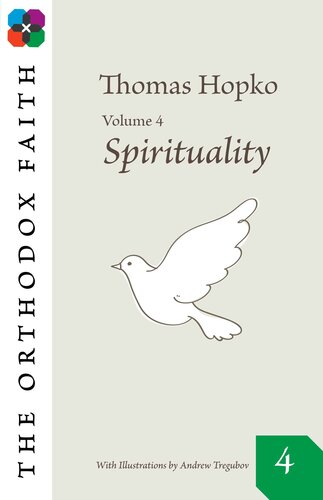 The Orthodox Faith Volume 4 Hopko Thomas