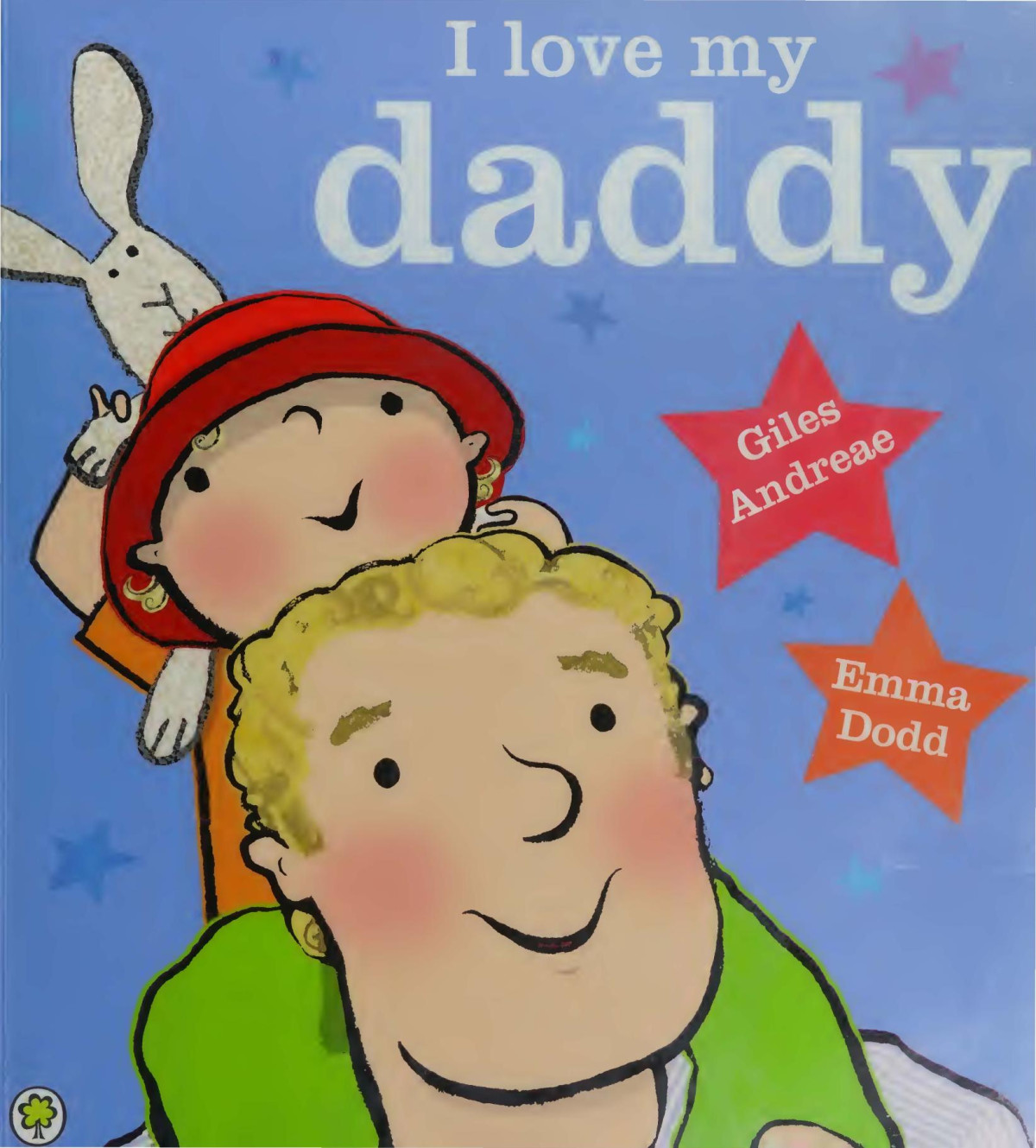 I Love My Daddy Giles Andreae