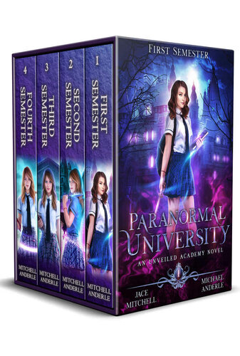 Paranormal University Complete Series Omnibus An Unveiled Academy Novel Jace Mitchell Michael Anderle